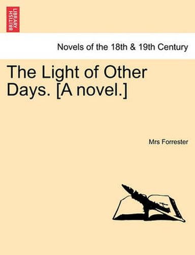 Cover image for The Light of Other Days. [A Novel.]