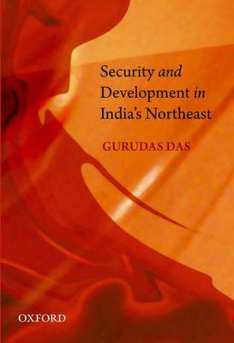 Cover image for Security and Development in India's Northeast