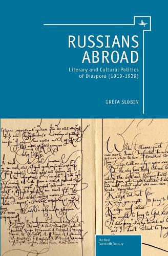 Cover image for Russians Abroad: Literary and Cultural Politics of Diaspora (1919-1939)