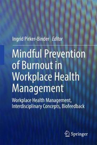 Cover image for Mindful Prevention of Burnout in Workplace Health Management