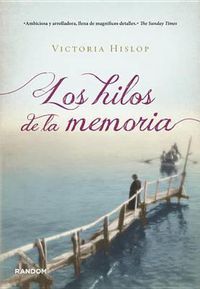 Cover image for Los Hilos de la Memoria