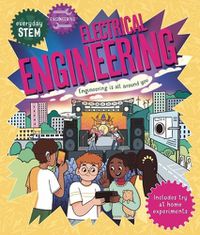 Cover image for Everyday Stem Engineering - Electrical Engineering