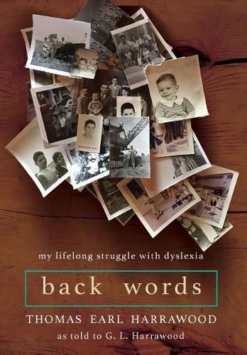 Back Words: My Lifelong Struggle with Dyslexia