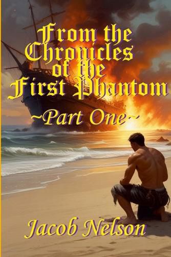 Cover image for From the Chronicles of the First Phantom - Part One