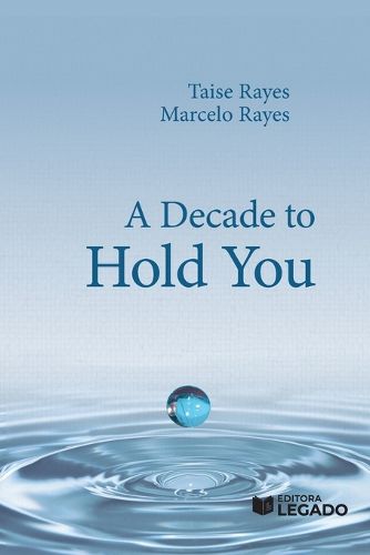 Cover image for A Decade to Hold You