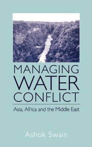 Cover image for Managing Water Conflict: Asia, Africa and the Middle East