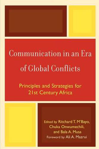 Cover image for Communication in an Era of Global Conflicts: Principles and Strategies for 21st Century Africa