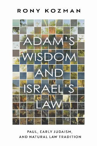 Cover image for Adam's Wisdom and Israel's Law