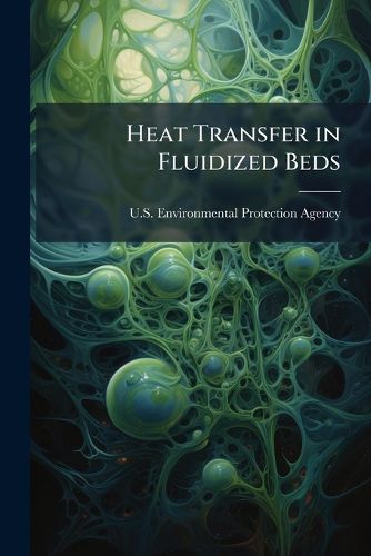 Cover image for Heat Transfer in Fluidized Beds