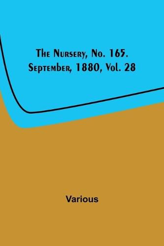 Cover image for The Nursery, No. 165. September, 1880, Vol. 28