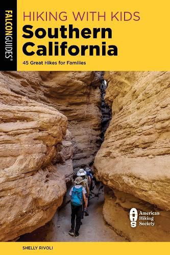 Cover image for Hiking with Kids Southern California: 45 Great Hikes for Families