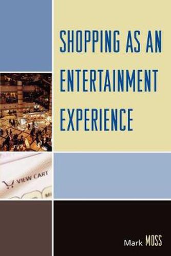 Cover image for Shopping as an Entertainment Experience