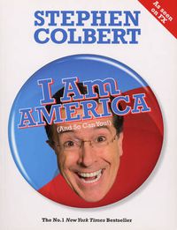 Cover image for I Am America (And So Can You!)