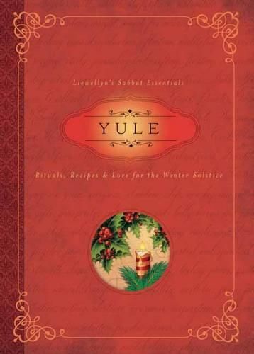 Cover image for Yule: Rituals, Recipes and Lore for the Winter Solstice