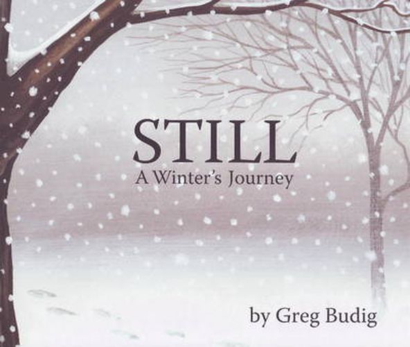 Cover image for Still: A Winter's Journey