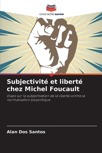 Cover image for Subjectivite et liberte chez Michel Foucault