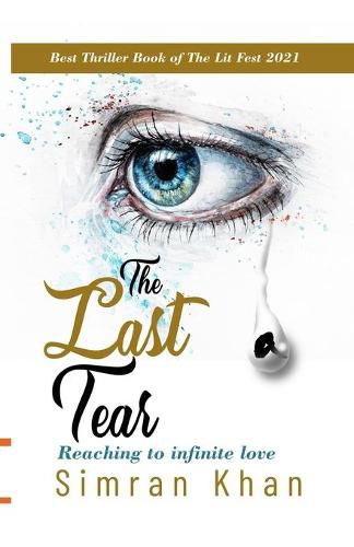 Cover image for The Last Tear: Reaching to Infinite Love