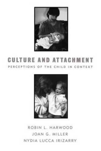 Cover image for Culture and Attachment: Perceptions of the Child in Context