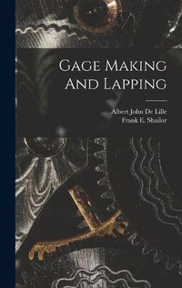 Cover image for Gage Making And Lapping