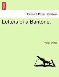 Cover image for Letters of a Baritone.