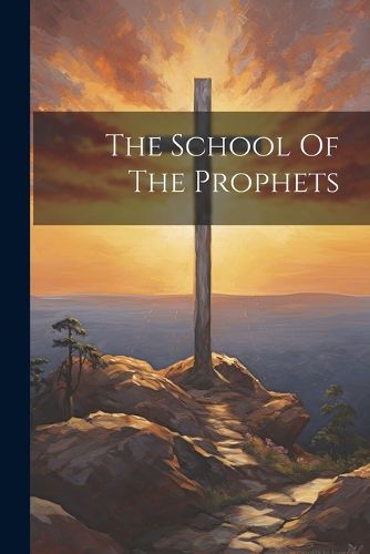 Cover image for The School Of The Prophets