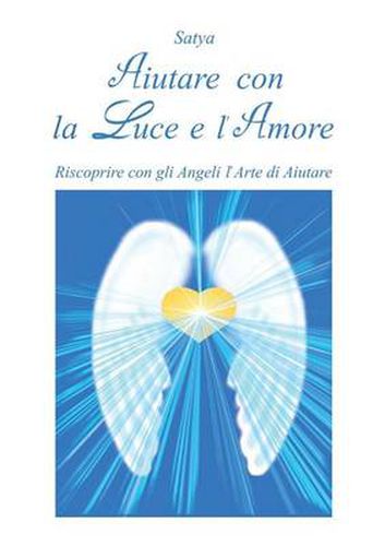 Cover image for Aiutare con la luce e l'amore