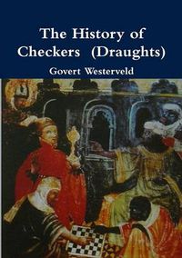 Cover image for The History of Checkers (Draughts)