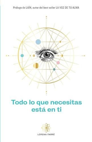 Cover image for Todo lo que necesitas esta en ti