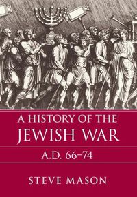 Cover image for A History of the Jewish War: AD 66-74