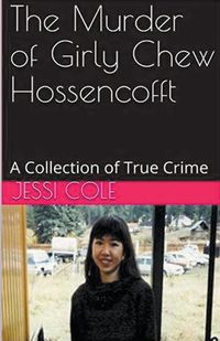 Cover image for The Murder of Girly Chew Hossencofft