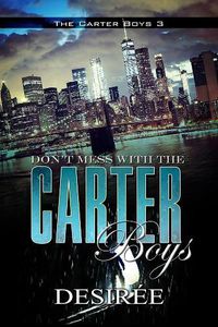 Cover image for Don't Mess With The Carter Boys