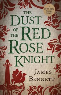 Cover image for The Dust Of The Red Rose Knight