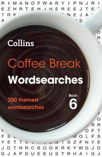 Cover image for Coffee Break Wordsearches Book 6: 200 Themed Wordsearches