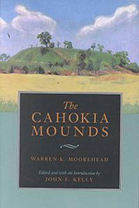 Cover image for The Cahokia Mounds