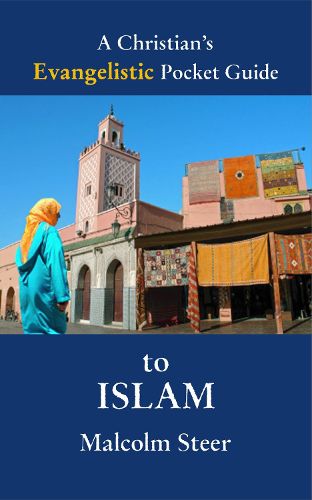 Cover image for A Christian's Evangelistic Pocket Guide to Islam