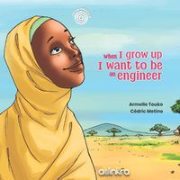 Cover image for When I grow up, I want to be an engineer