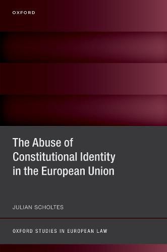 Cover image for The Abuse of Constitutional Identity in the European Union