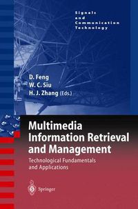 Cover image for Multimedia Information Retrieval and Management: Technological Fundamentals and Applications