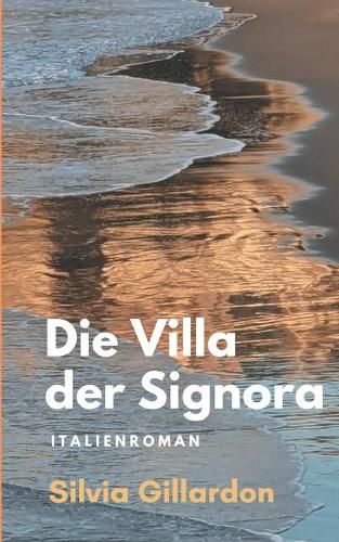 Cover image for Die Villa der Signora: Italienroman