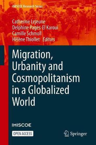 Migration, Urbanity and Cosmopolitanism in a Globalized World