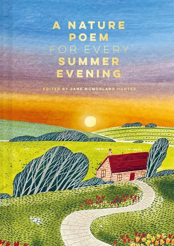 Cover image for A Nature Poem for Every Summer Evening