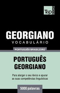 Cover image for Vocabulario Portugues Brasileiro-Georgiano - 5000 palavras