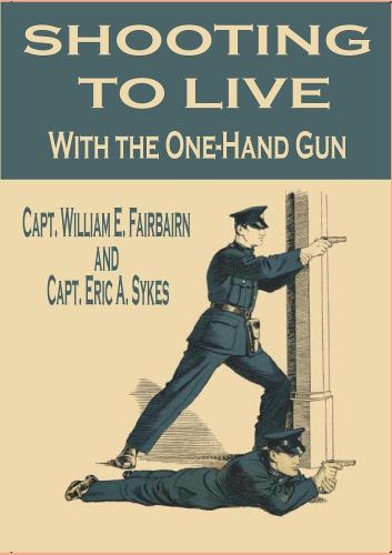 Cover image for Shooting to Live With the One-Hand Gun