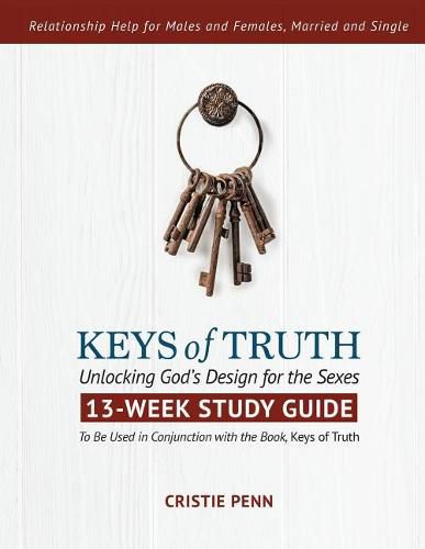 Cover image for Keys of Truth - 13 Week Study Guide: Unlocking God's Design for the Sexes