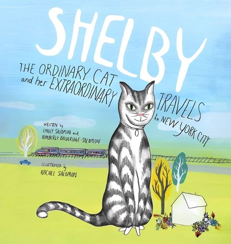 SHELBY, THE ORDINARY CAT and her EXTRAORDINARY TRAVELS to NEW YORK CITY