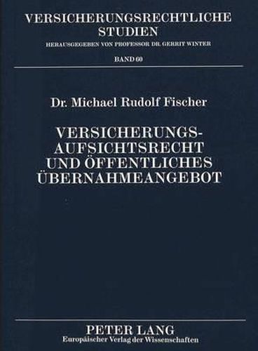 Versicherungsaufsichtsrecht Und Oeffentliches Uebernahmeangebot