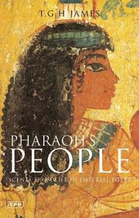 Cover image for Pharaoh's People: Scenes from Life in Imperial Egypt