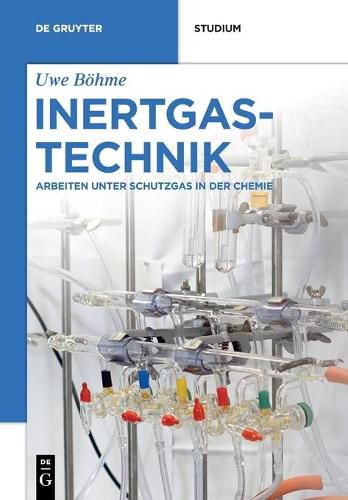 Cover image for Inertgastechnik: Arbeiten Unter Schutzgas in Der Chemie