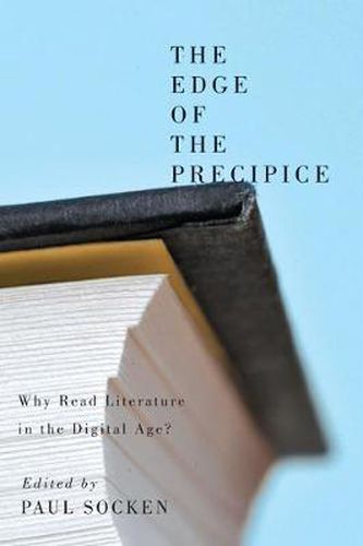 Cover image for The Edge of the Precipice: Why Read Literature in the Digital Age?