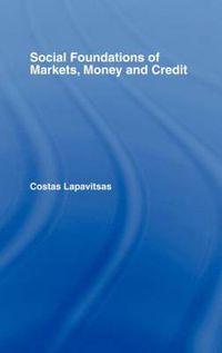 Cover image for Social Foundations of Markets, Money and Credit